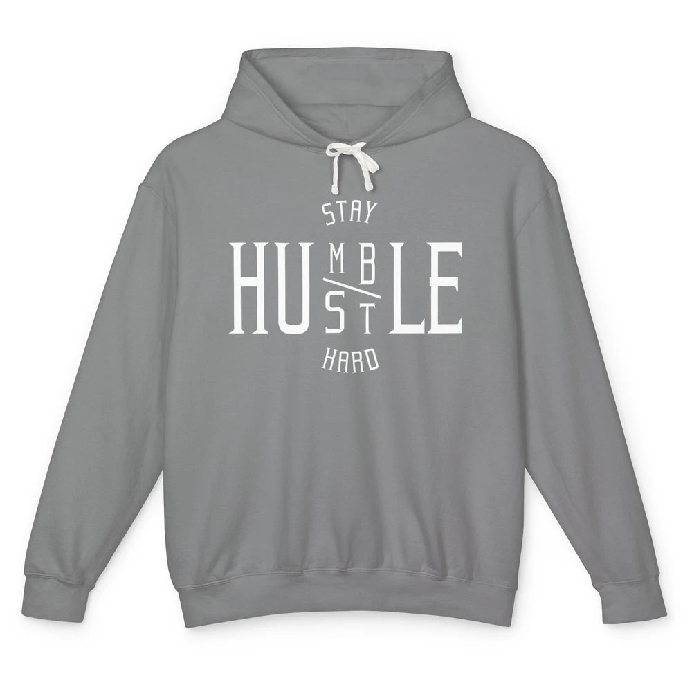 Always Stay Humble Hustle Hard Spread Kindness Inspirational Unisex Lightweight Hoodie