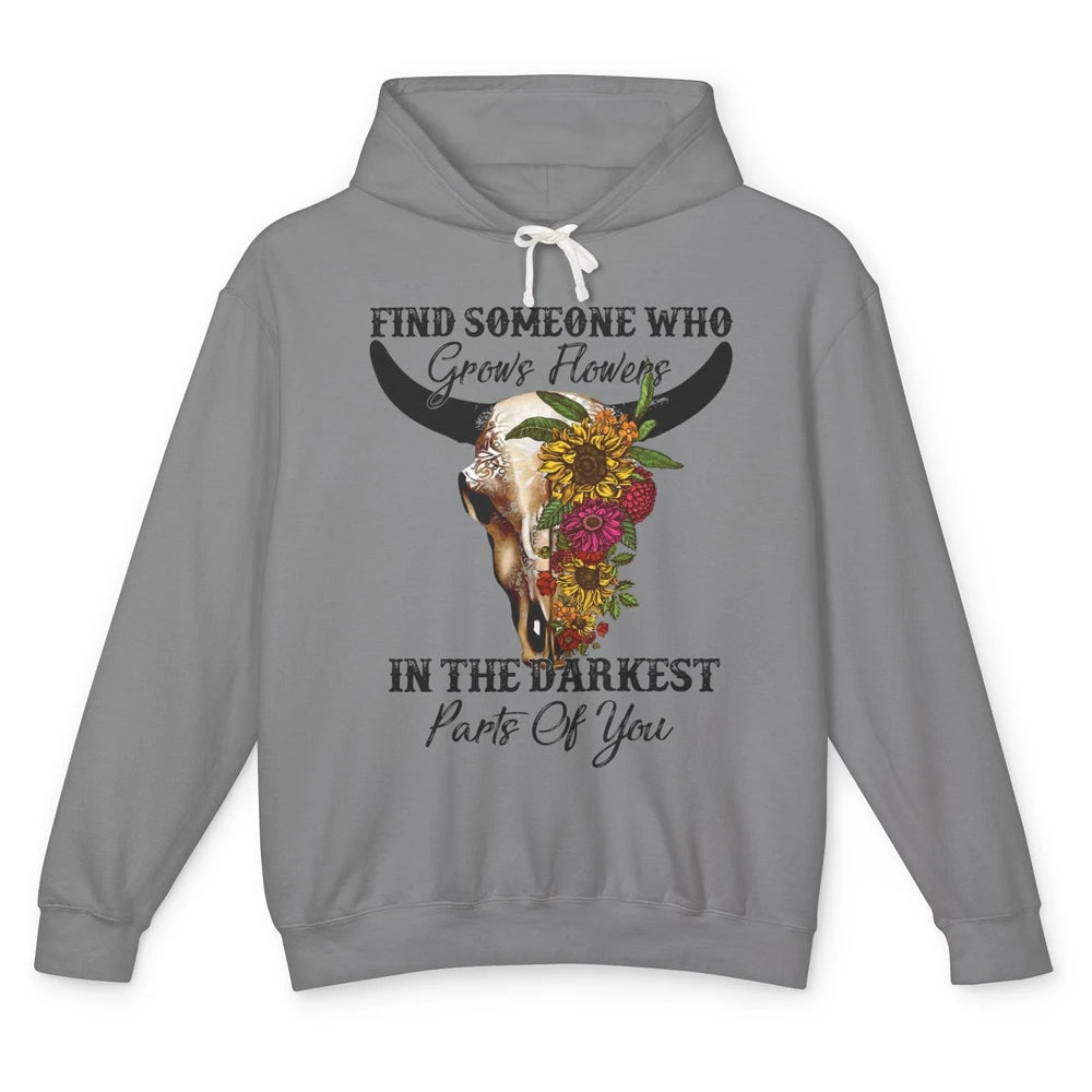 Floral Bull Skull Find Someone Who Grow Flowers Western Girl Unisex Lightweight Hoodie