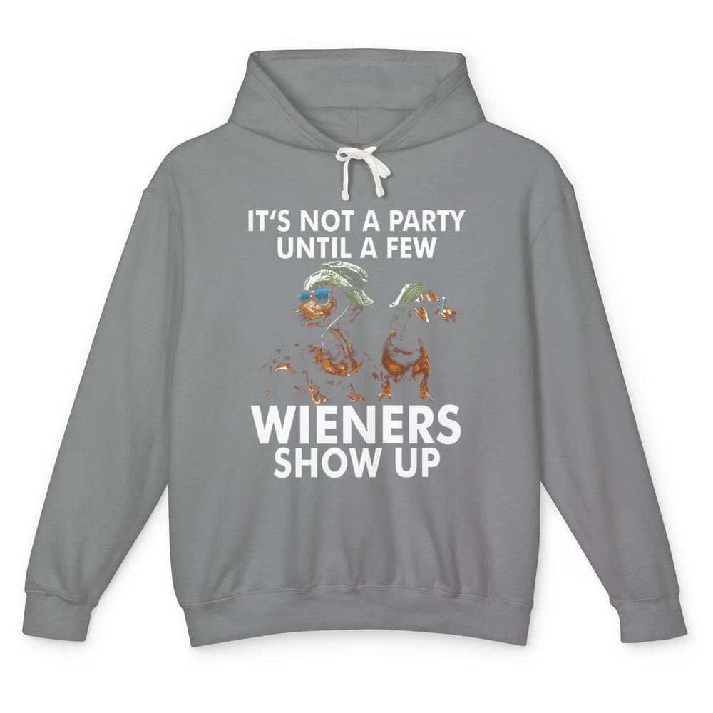 Funny Not Party Until Wieners Show Up Dachshund Dog Mom Pet Unisex Lightweight Hoodie