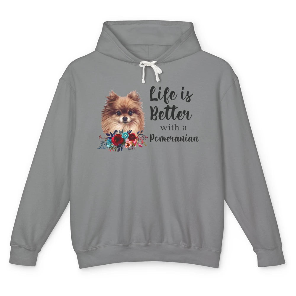 Floral Life Is Better With A Pomeranian Dog Lady Dog Mom Unisex Lightweight Hoodie