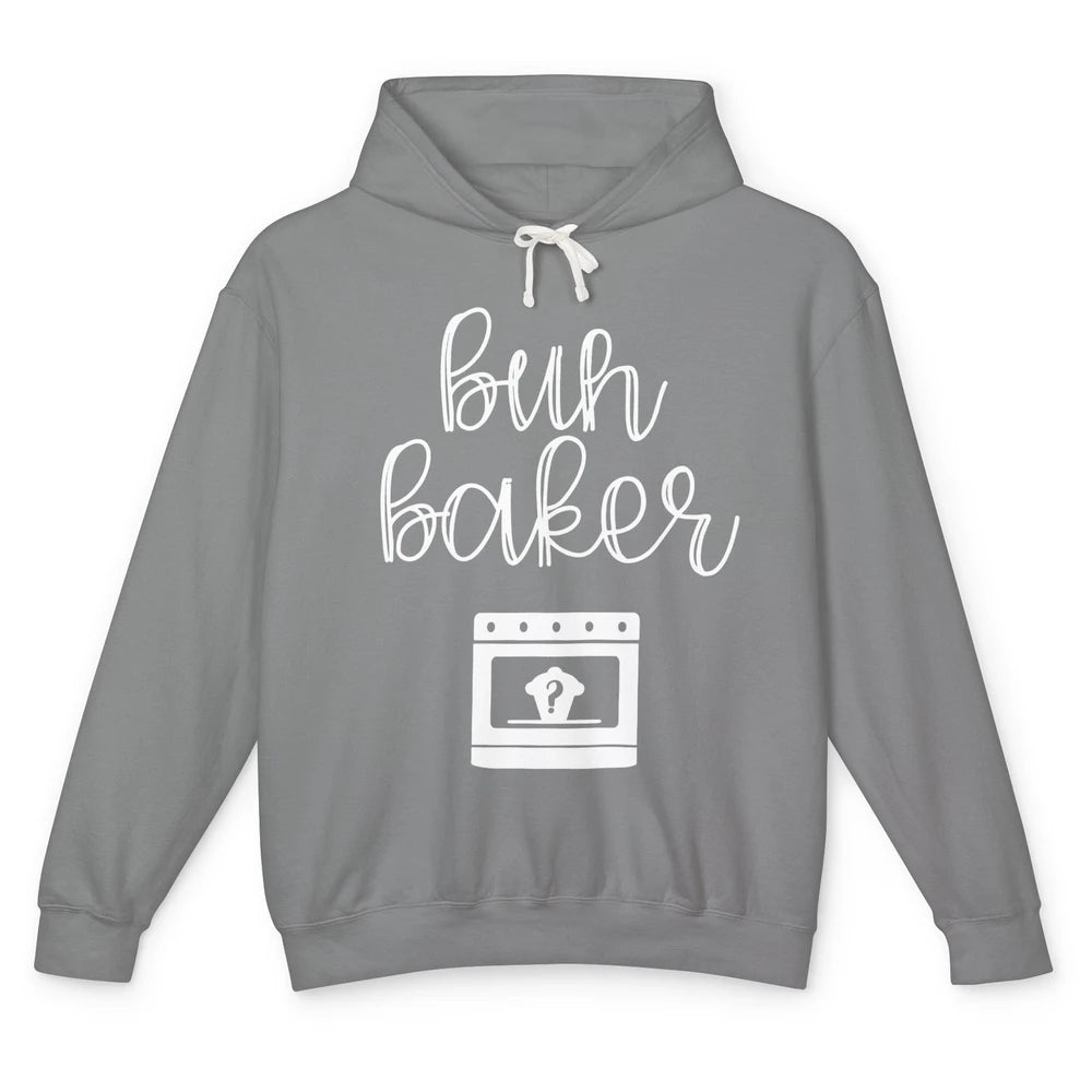 Bun Maker Bun Baker Pregnancy Announcement Baby Reveal Gift Unisex Lightweight Hoodie