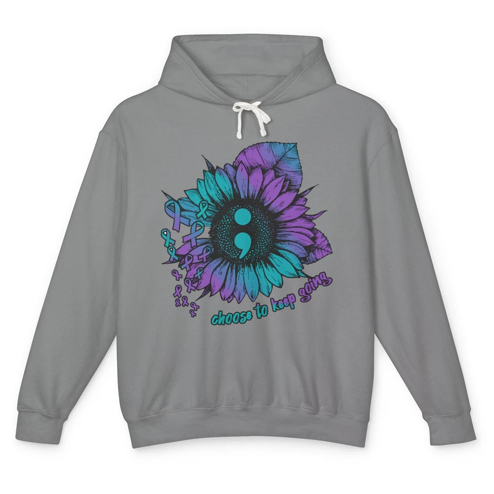 Sunflower Choose To Keep Going Suicide Prevention Awareness Unisex Lightweight Hoodie