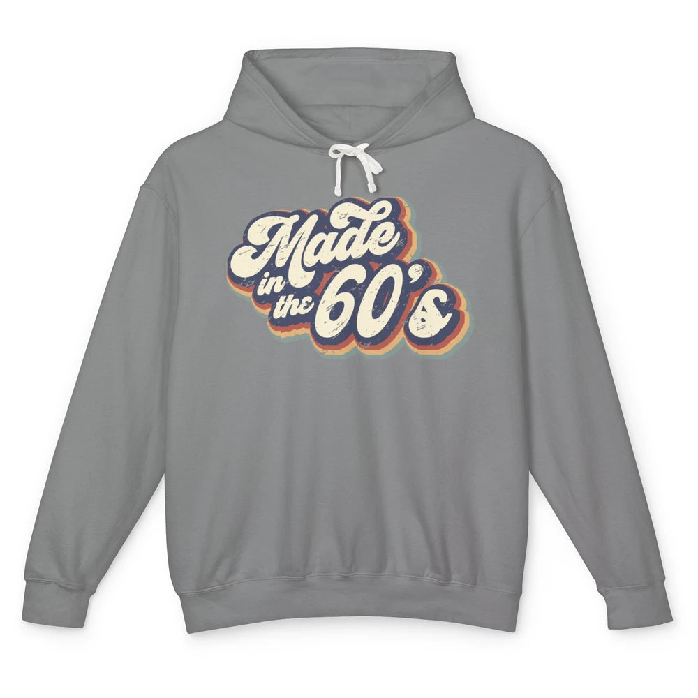 Retro Vintage Made In The 60's 1960s Born Birthday Day Gift Unisex Lightweight Hoodie