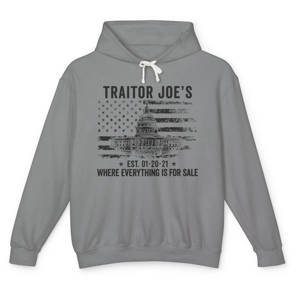 Funny Traitor Joe Everything Is For Sale Anti Joe Democrats Unisex Lightweight Hoodie