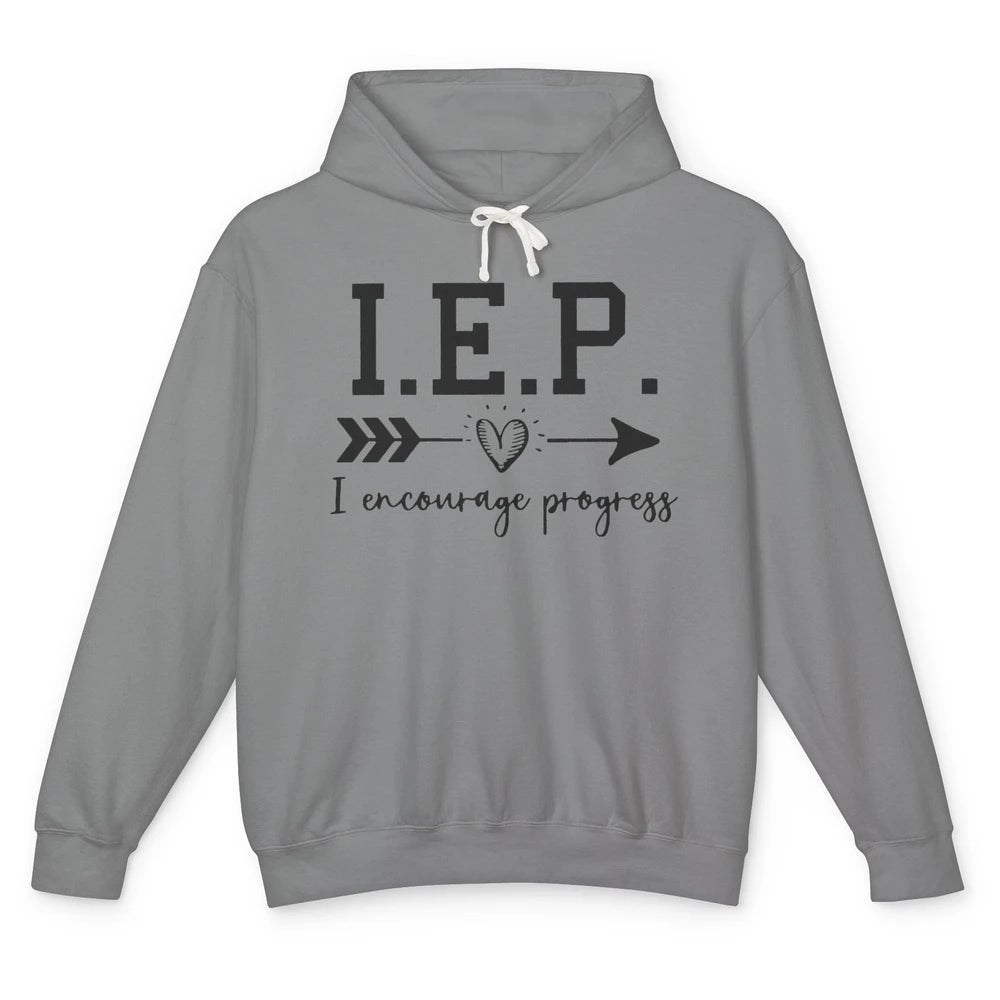 SPED Teacher I Encourage Progress IEP Squad Special Edu Gift Unisex Lightweight Hoodie