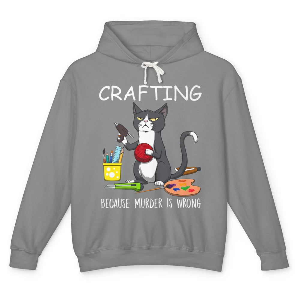 Funny Black Cat Crafting Because Murder Is Wrong Painter Unisex Lightweight Hoodie