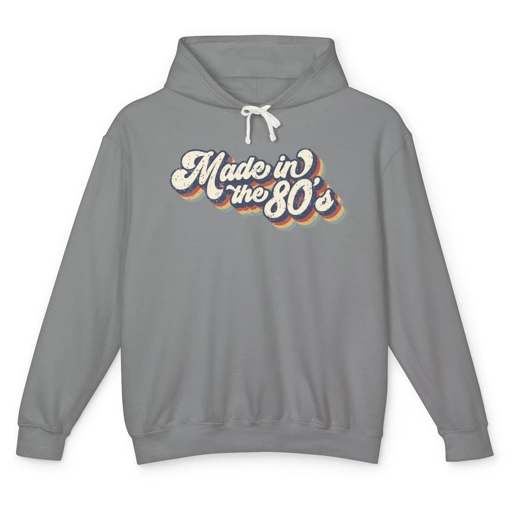 Retro Vintage Made In The 80's 1980s Born Birthday Day Gift Unisex Lightweight Hoodie