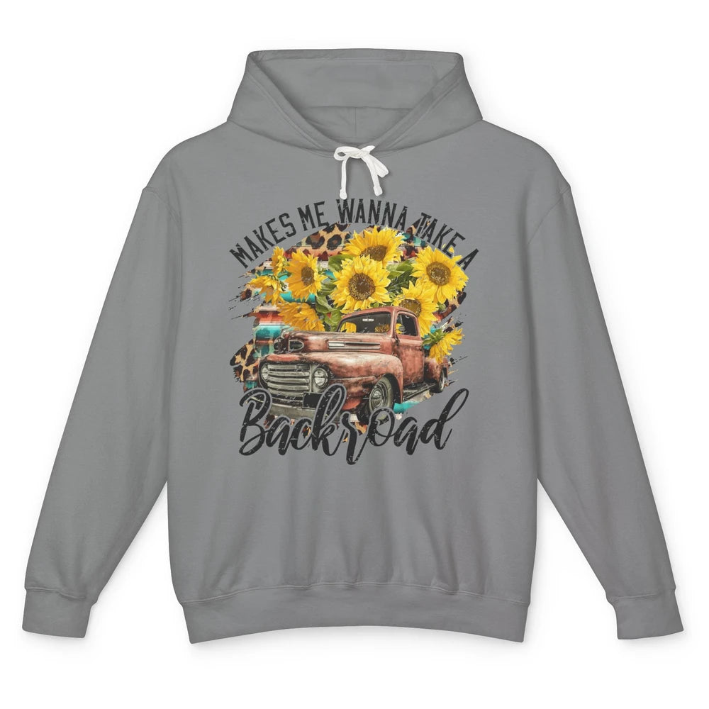 Retro Sunflower Truck Makes Me Wanna Take a Backroad Western Unisex Lightweight Hoodie