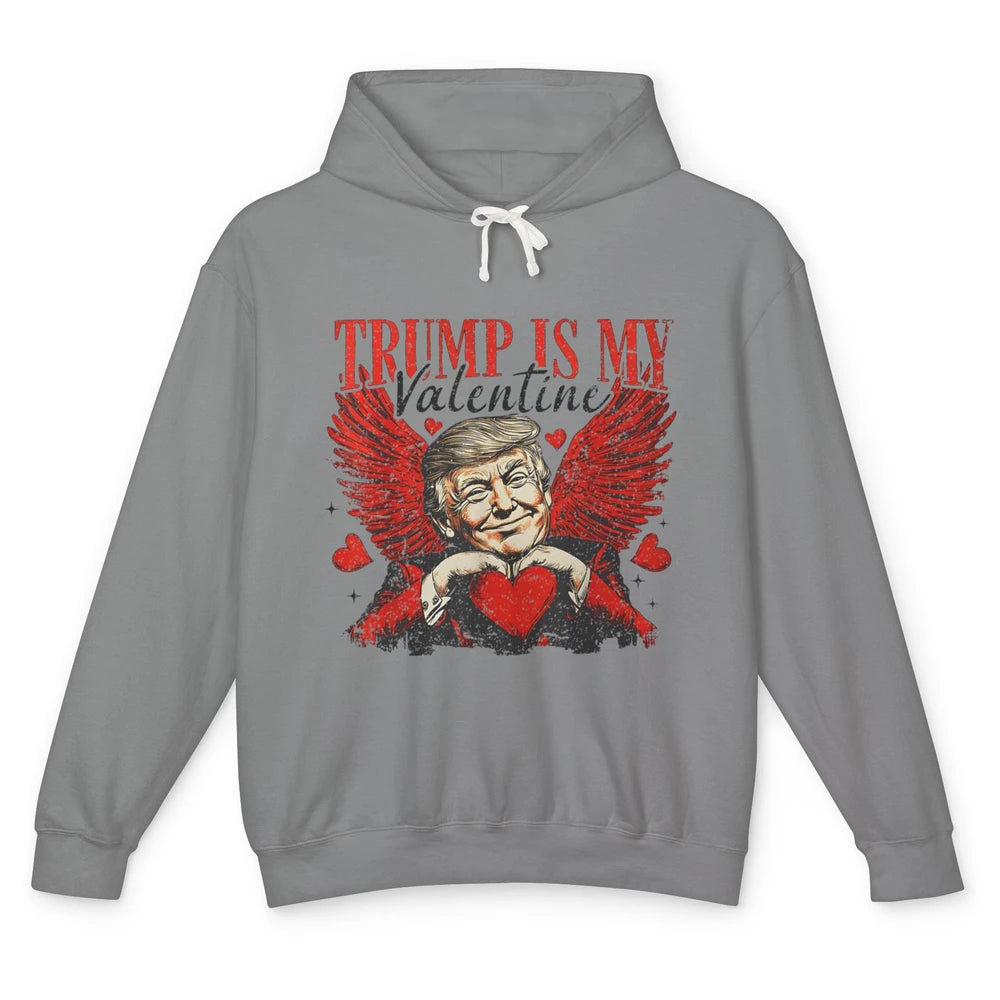 Trump Is My Valentine Funny Cupid Donald Trump Sarcastic Love President Angel Valentine's Day Unisex Lightweight Hoodie