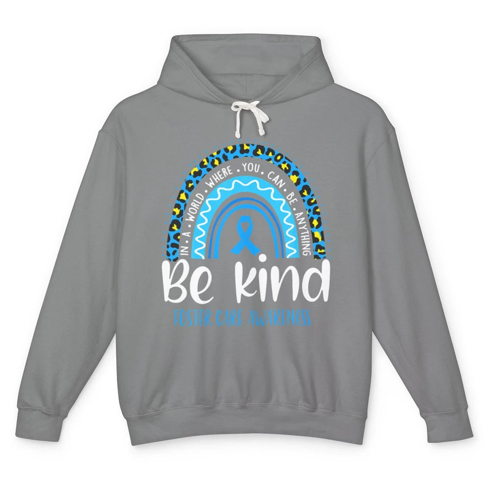 Be Kind Foster Care Awareness Leopard Blue Rainbow Adoption Unisex Lightweight Hoodie