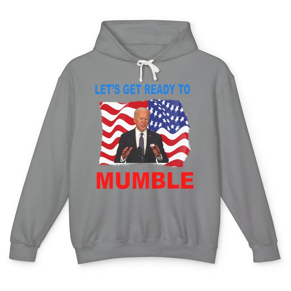 US Flag Joe Biden Let's Get Ready To Mumble Anti Liberals Unisex Lightweight Hoodie