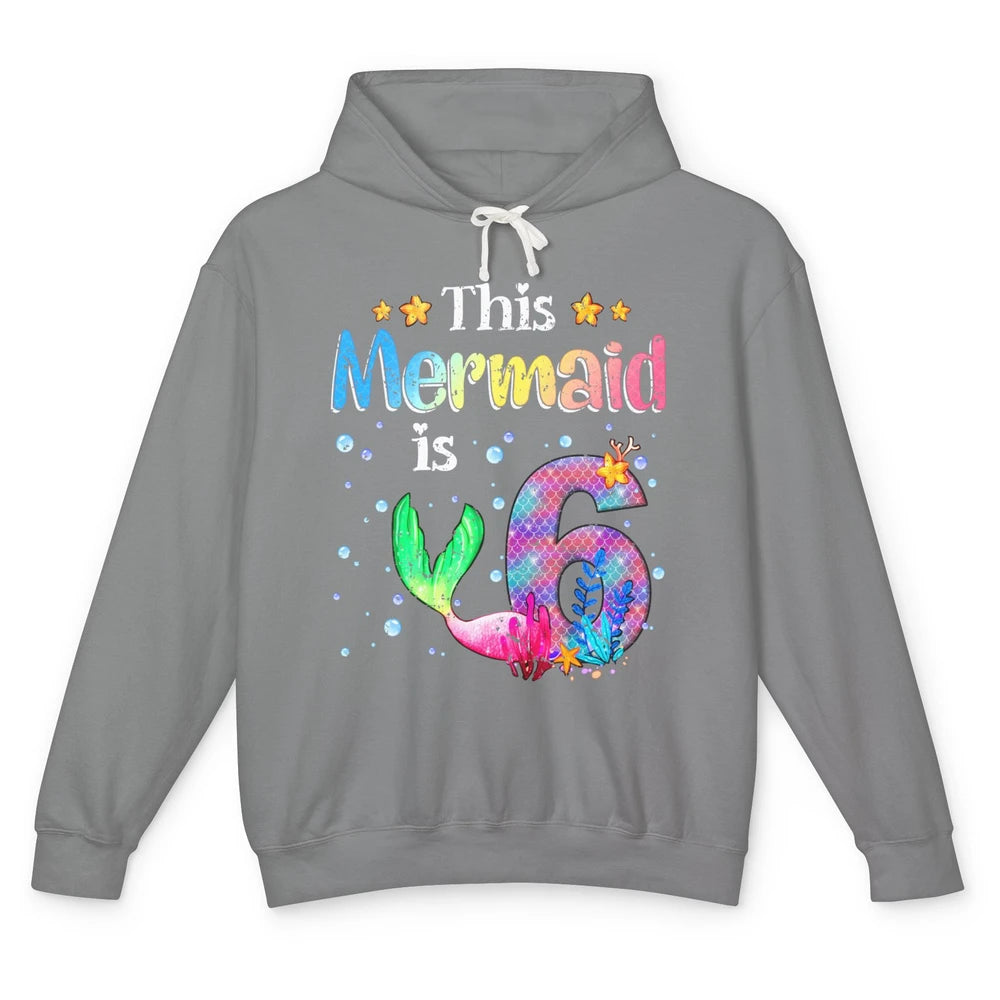 This Mermaid Is 6 Years Old 6th Birthday Boy Girl Gift Unisex Lightweight Hoodie