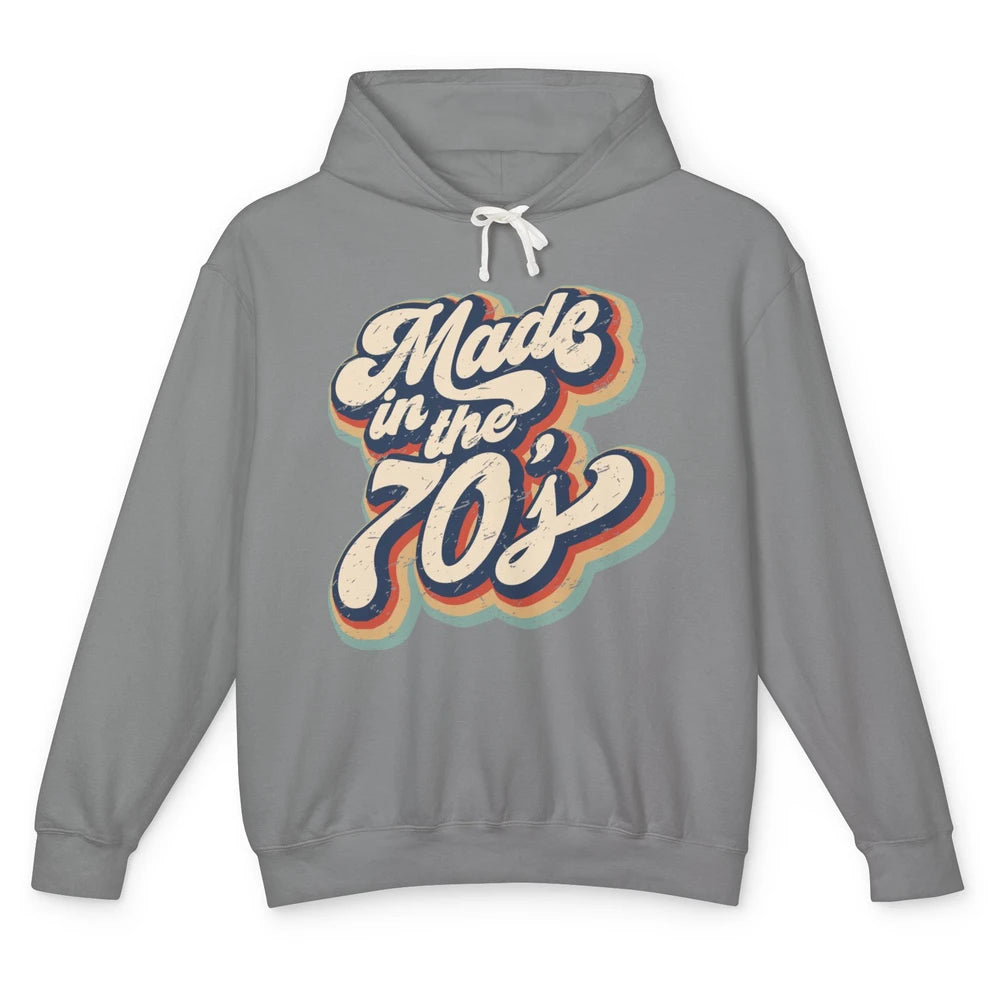 Retro Vintage Made In The 70's 1970s Born Birthday Day Gift Unisex Lightweight Hoodie