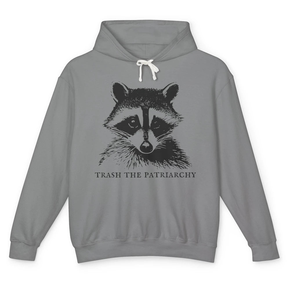 Trash The Patriarchy Funny Raccoon Leftist Feminist Democrat Unisex Lightweight Hoodie