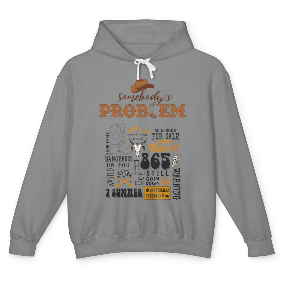 Somebody's Problem Sand In My Boots Western Country Music Unisex Lightweight Hoodie