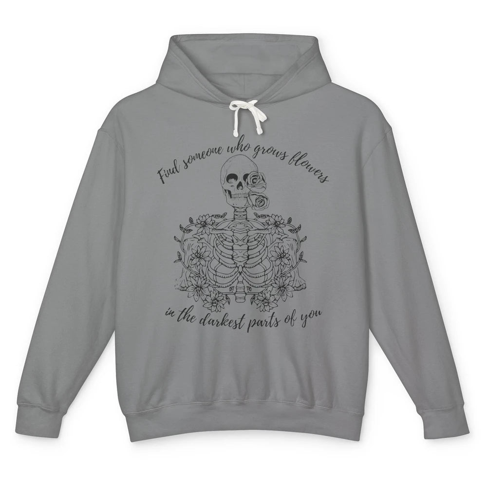 Floral Skeleton Find Someone Who Grow Flower Western Country Unisex Lightweight Hoodie