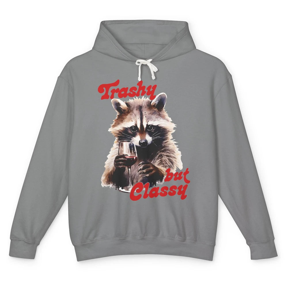 Funny Trashy But Classy Raccoon Drinking Wine Panda Opossum Unisex Lightweight Hoodie