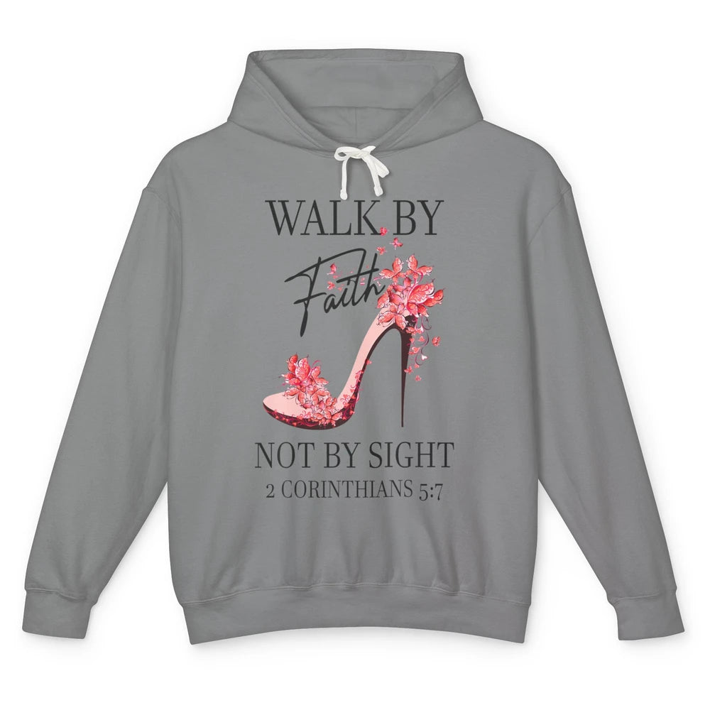 Floral Walk By Faith High Heels Christian Bible Verse God Unisex Lightweight Hoodie