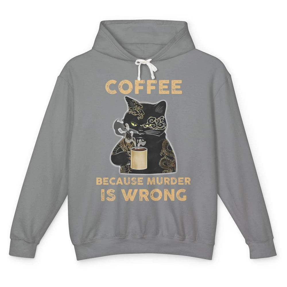 Retro Black Cat Coffee Because Murder Is Wrong Coffee Lovers Unisex Lightweight Hoodie