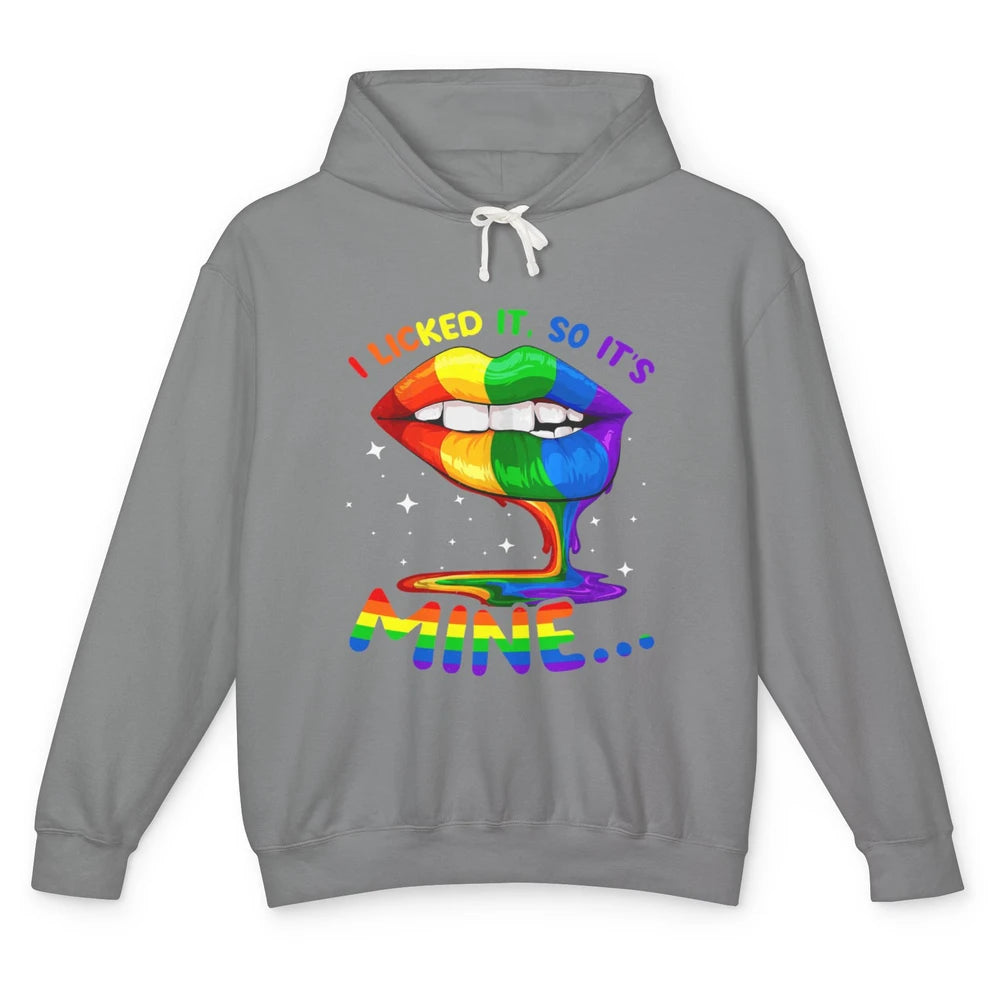 I Licked It So It Mine Gay Ally LGBT Pride Month Awareness Unisex Lightweight Hoodie