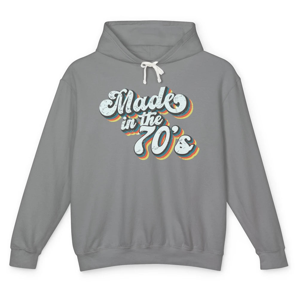 Retro Vintage Made In The 70's 1970s Born Birthday Day Gift Unisex Lightweight Hoodie