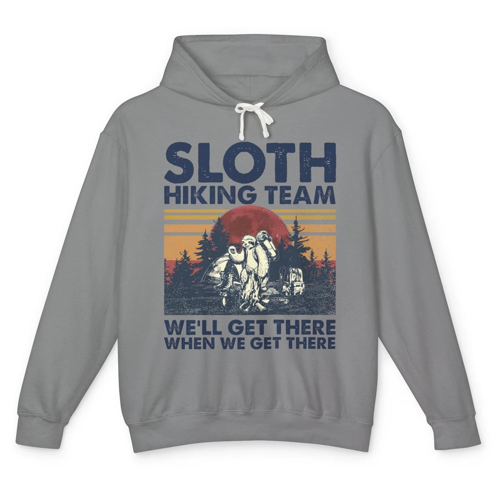 Sloth Hiking Team We'll Get There Vintage Sloth Hiker Hiking Unisex Lightweight Hoodie