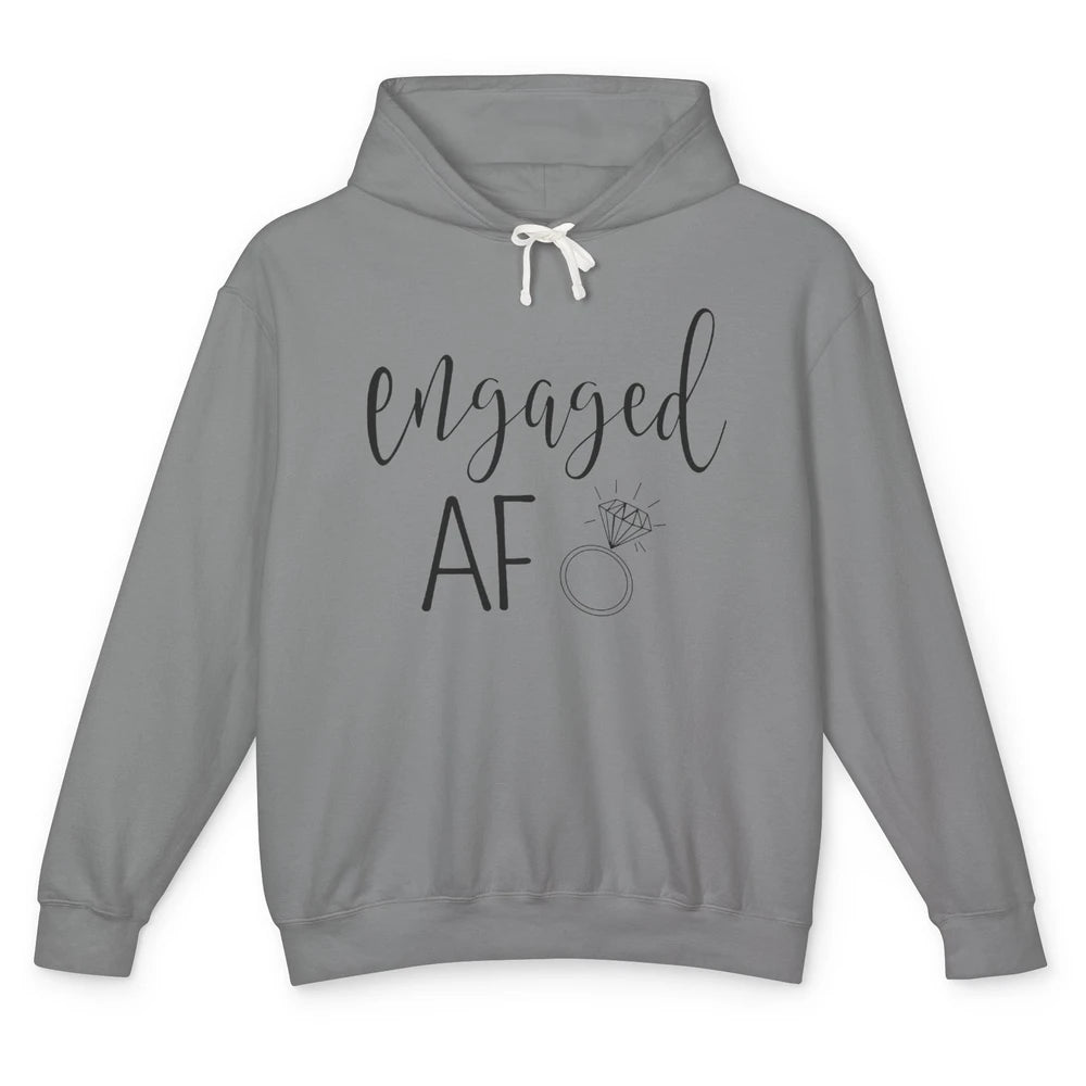 Engaged AF Bride To Be Wedding Ring Future Mrs. Bachelorette Unisex Lightweight Hoodie