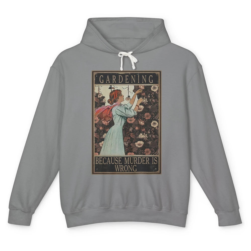 Retro Plant Mom Gardening Because Murder Is Wrong Gardener Unisex Lightweight Hoodie