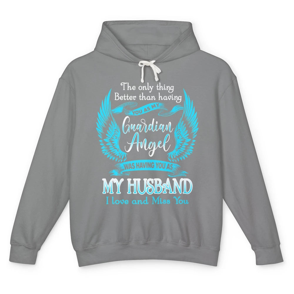 My Husband Is Guardian Angel Heaven Wings Love and Miss You Unisex Lightweight Hoodie