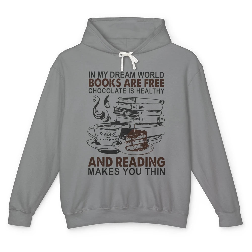 Retro Books Are Free Chocolate Healthy Reading Makes Me Thin Unisex Lightweight Hoodie