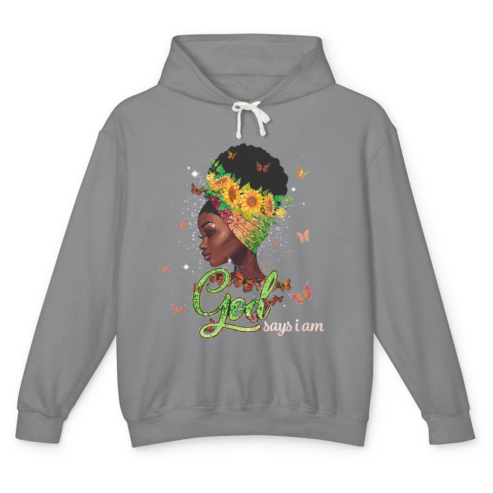 Sunflower Black Girl God Says I Am Butterflies Afro Woman Unisex Lightweight Hoodie