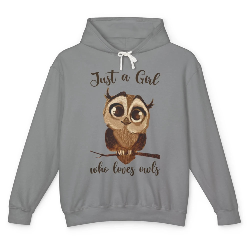 Just A Girl Who Loves Owls Cute Owl Lovers Women Gift Unisex Lightweight Hoodie