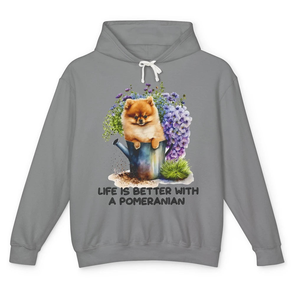 Cute Pomeranian Puppy Flowers Life Is Better With Pomeranian Unisex Lightweight Hoodie