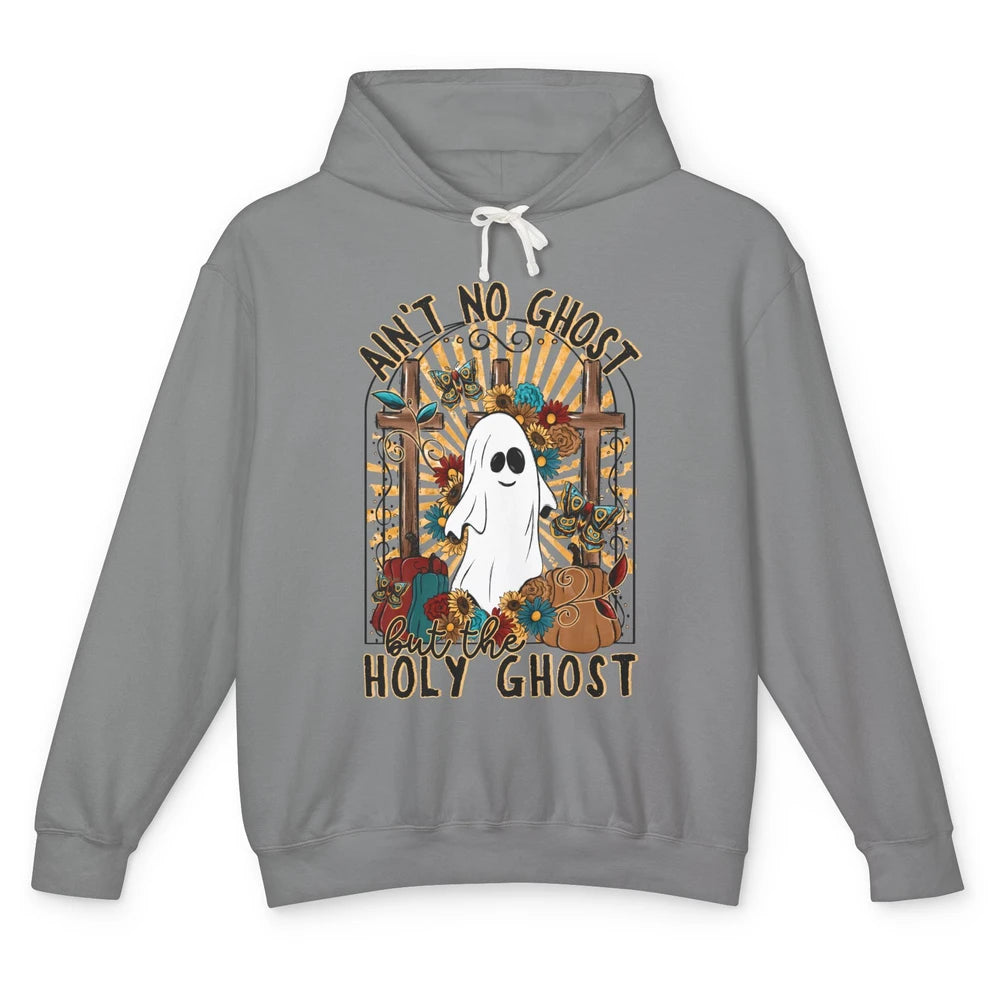 Ain't No Ghost But The Holy Ghost Spooky Christian Halloween Unisex Lightweight Hoodie