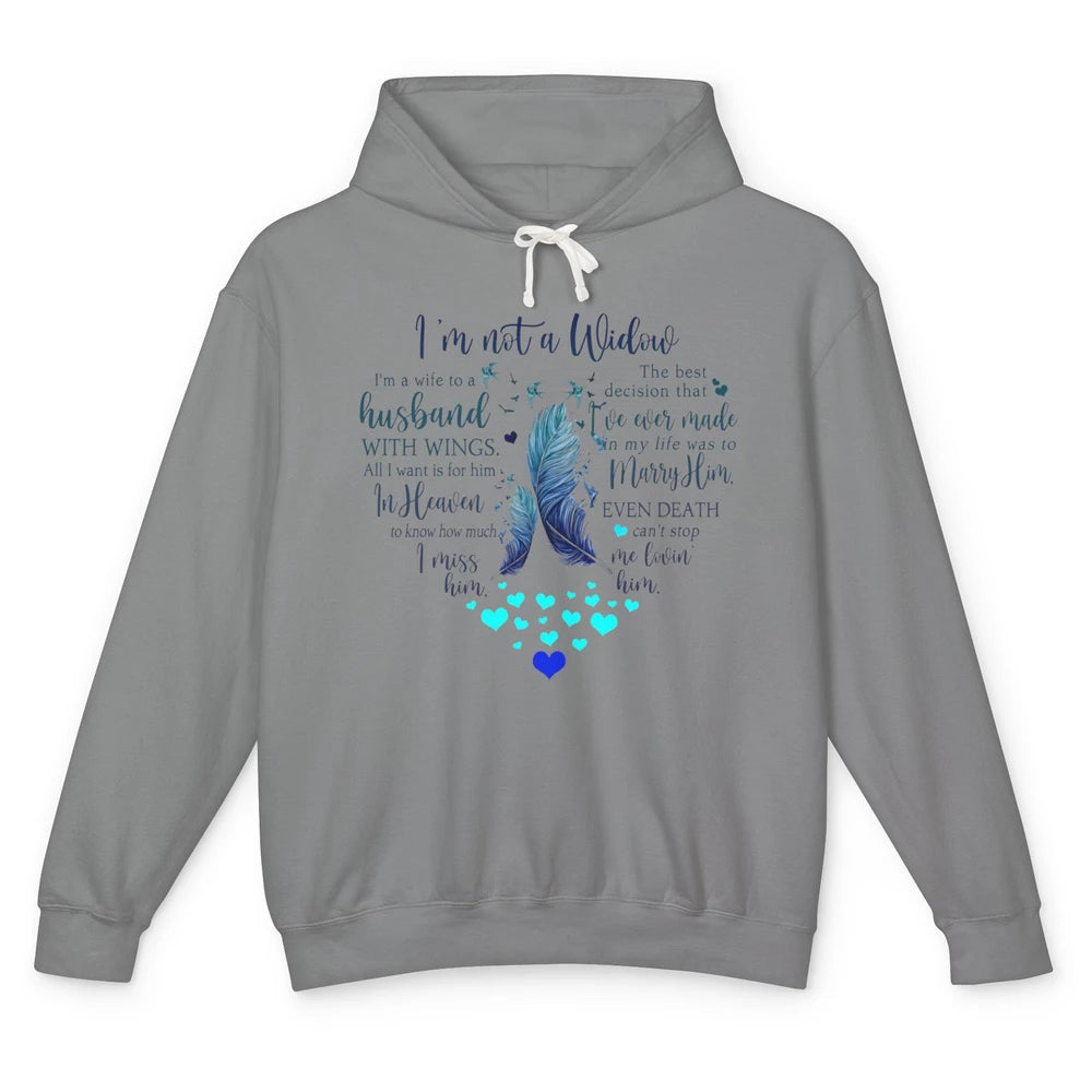 Husband In Heaven I'm Not Widow Guardian Angel Loving Memory Unisex Lightweight Hoodie