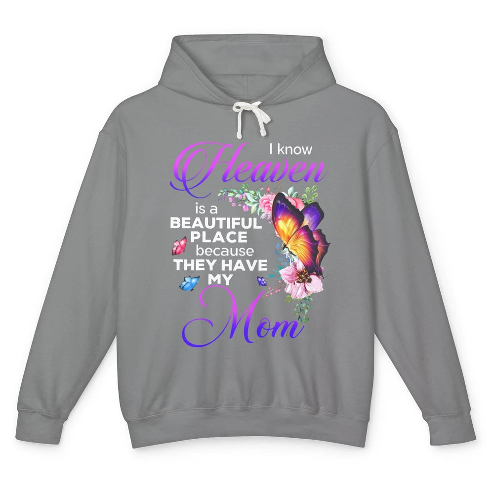 Butterfly Heaven's Beautiful They Have My Mom Guardian Angel Unisex Lightweight Hoodie