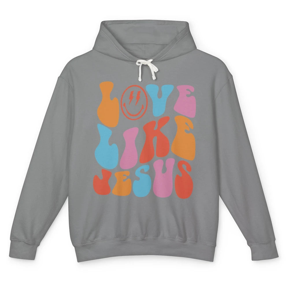 Retro Love Like Jesus Christian Faith Positive Mind And Life Unisex Lightweight Hoodie