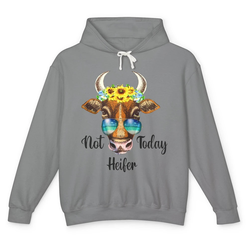 Funny Not Today Heifer Sunflower Summer Sunglasses Farmers Unisex Lightweight Hoodie