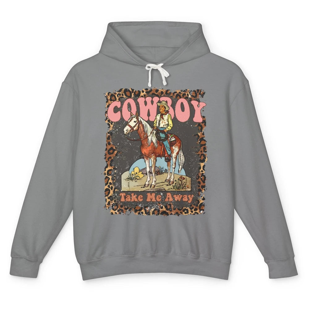 Leopard Cowboy Riding Cowboy Take Me Away Western Cowgirl Unisex Lightweight Hoodie