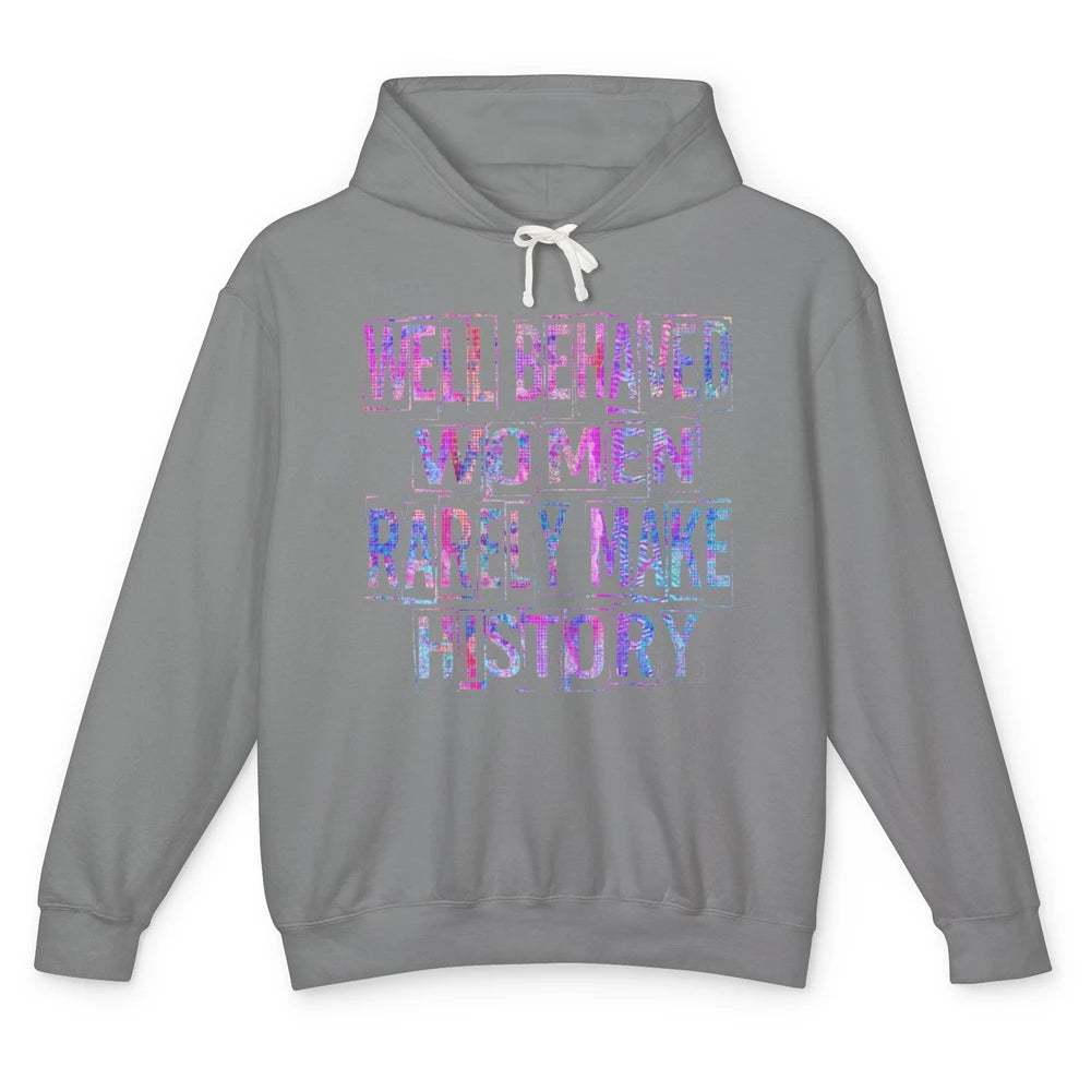 Retro Well Behaved Women Rarely Make History Western Country Unisex Lightweight Hoodie