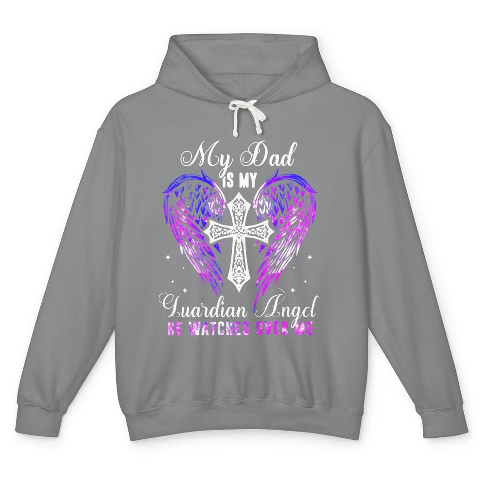 My Dad Is My Guardian Angel He Watches Over Me Angel Wings Unisex Lightweight Hoodie