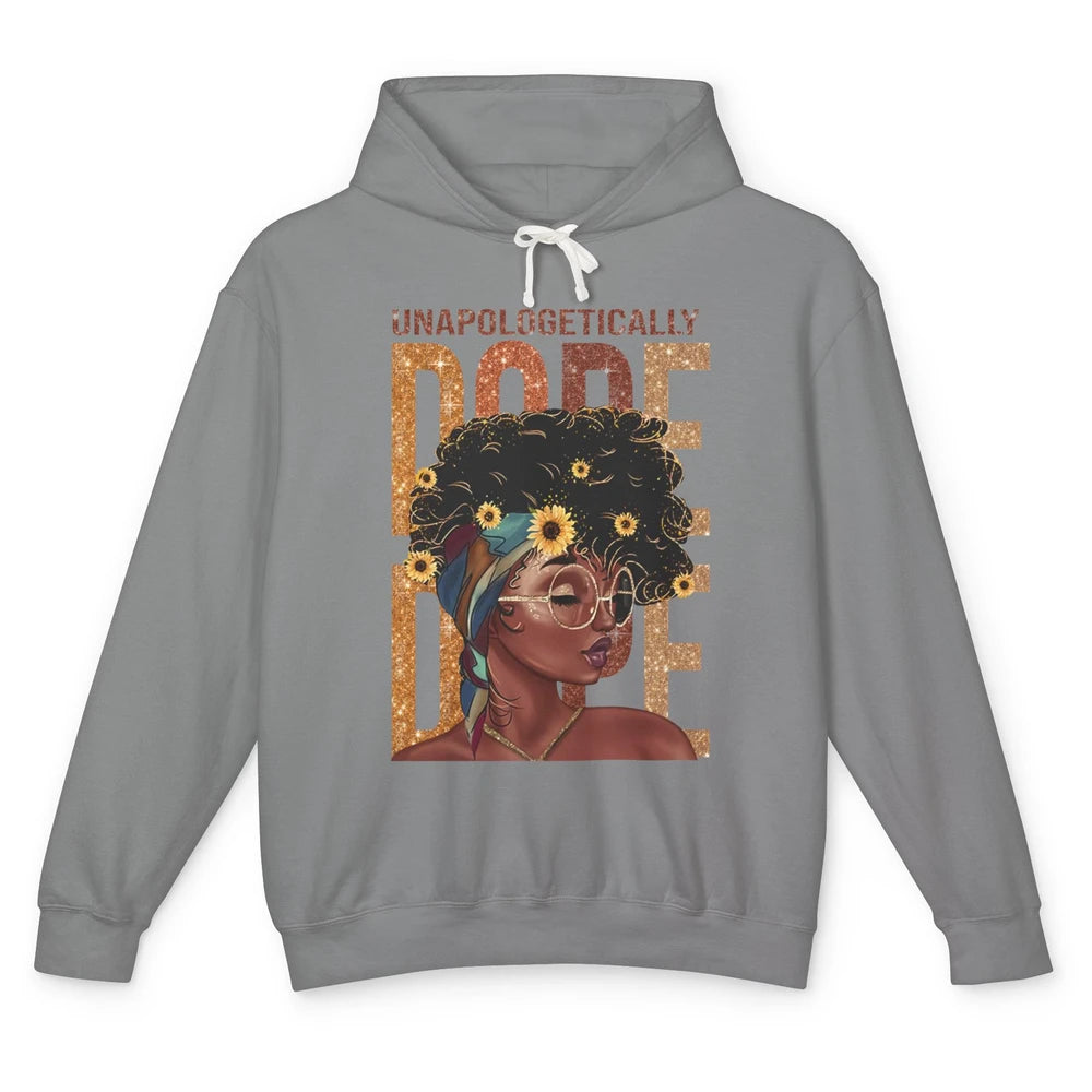 Unapologetically Dope Black Girl Black Pride Afro American Unisex Lightweight Hoodie