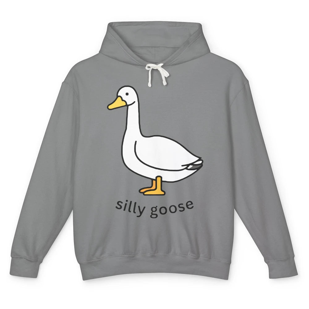 Funny Goose Silly Goose Sarcastic Goose Humor Goose Lovers Unisex Lightweight Hoodie