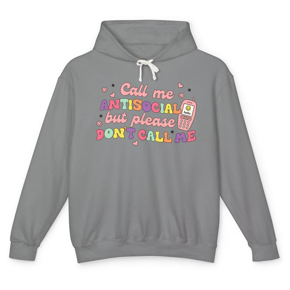 Funny Call Me Antisocial But Please Don't Call Me Sarcastic Unisex Lightweight Hoodie