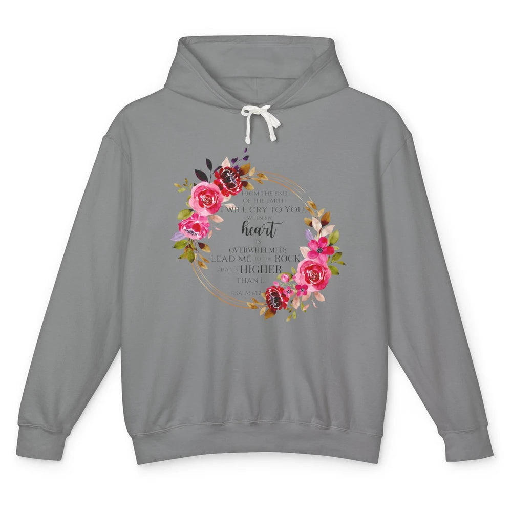 Floral Christian When My Heart Is Overwhelmed Bible Verse Unisex Lightweight Hoodie