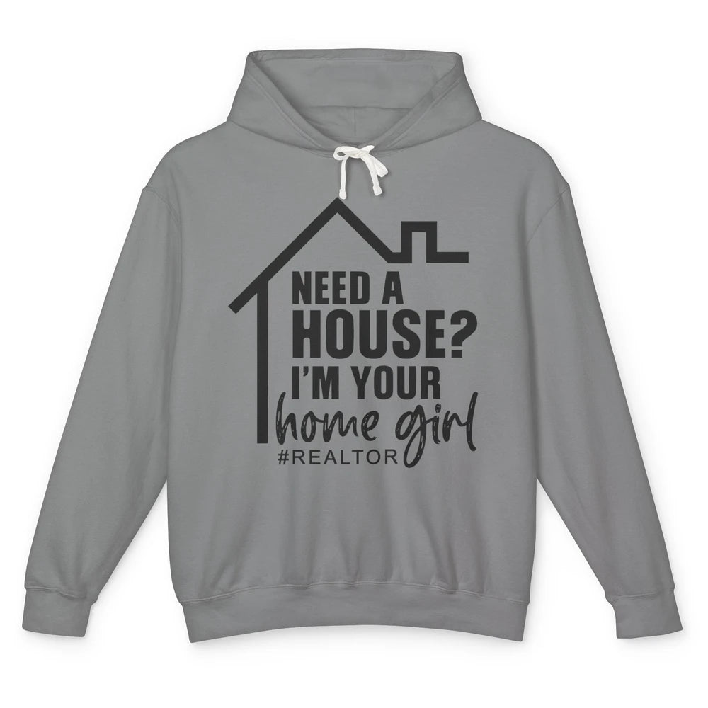 Realtor I'm Your Home Girl Real Estate Housing Investment Unisex Lightweight Hoodie