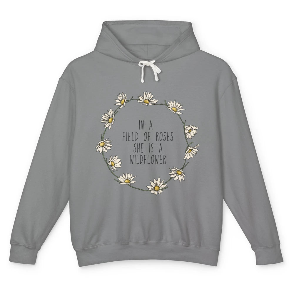 Cute In Field Of Roses She Is Wildflower Positive Mind Daisy Unisex Lightweight Hoodie