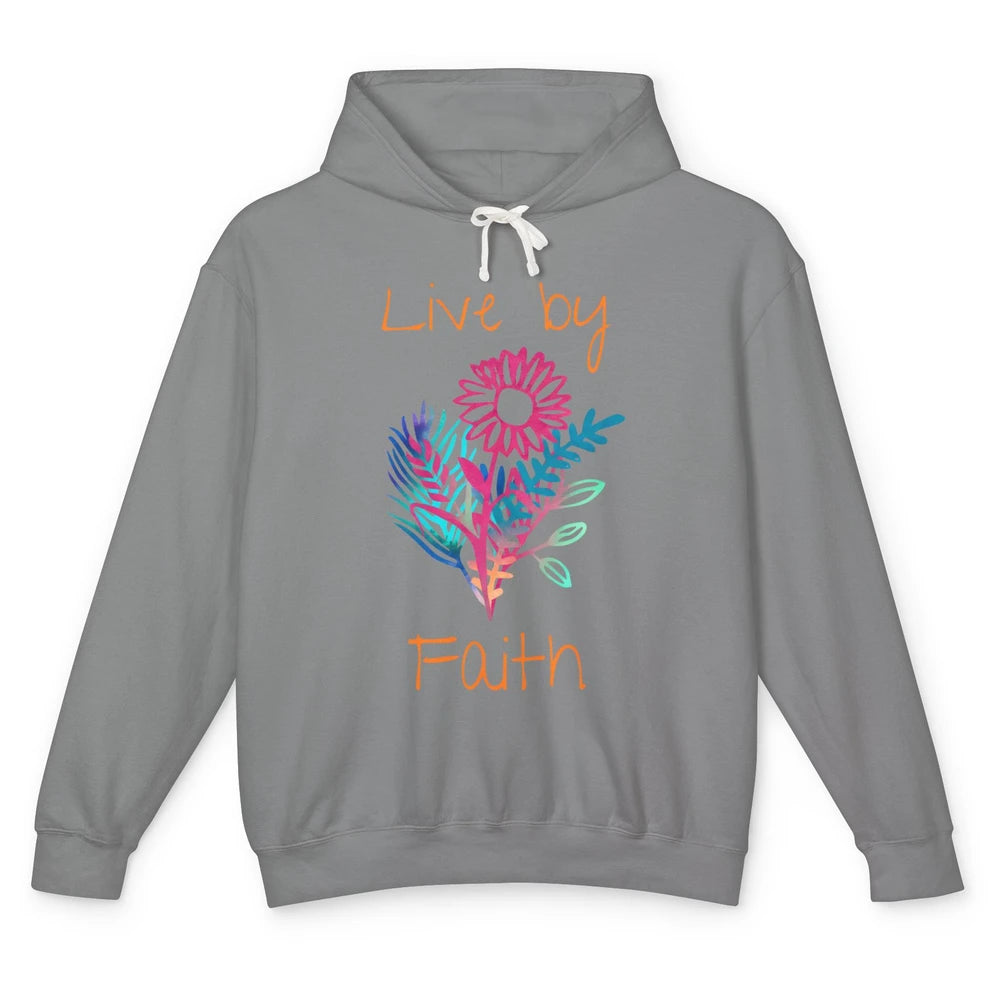 Flowers Christian Live By Faith Bible Verse Religious Unisex Lightweight Hoodie