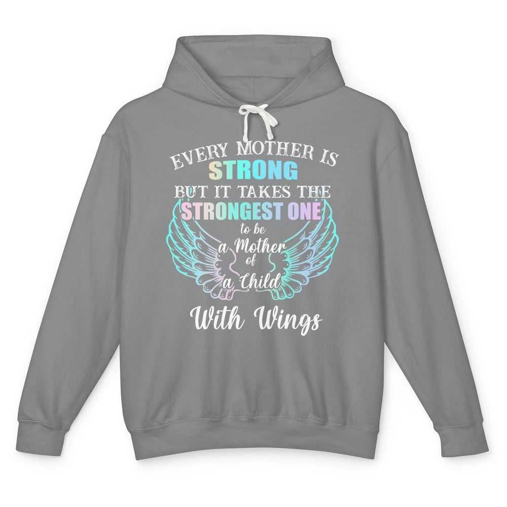 Strongest One To Be Mother Of Child With Angel Wings Heaven Unisex Lightweight Hoodie