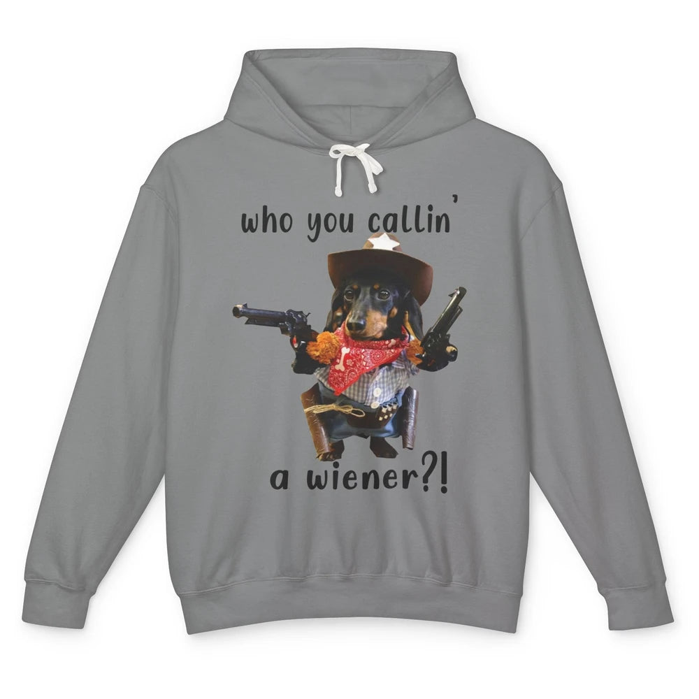 Retro Dachshund Cowboy Who You Call A Wiener Western Cowboys Unisex Lightweight Hoodie